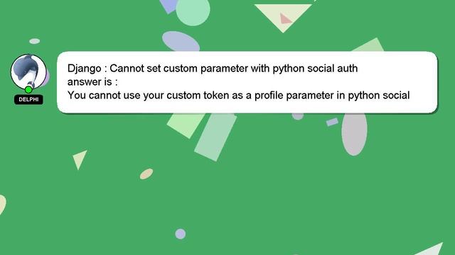 Django : Cannot set custom parameter with python social auth смотреть онлайн