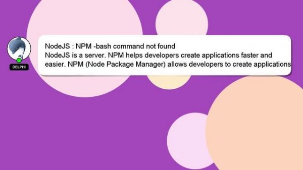 NodeJS : NPM -bash command not found