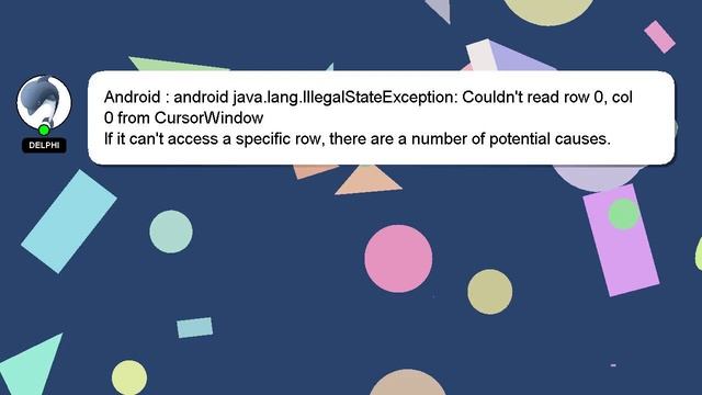 Android : android java.lang.IllegalStateException: Couldn't read row 0, col 0 from CursorWindow смотреть онлайн