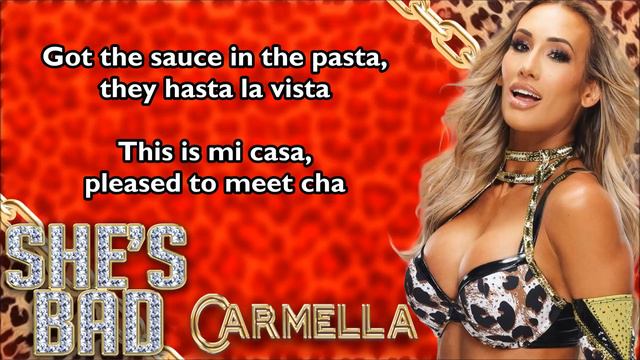Carmella WWE Theme - She's Bad (lyrics)