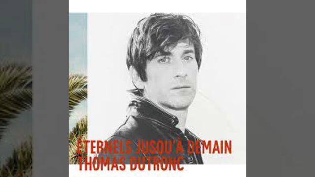 THOMAS DUTRONC - Qui Je Suis смотреть онлайн