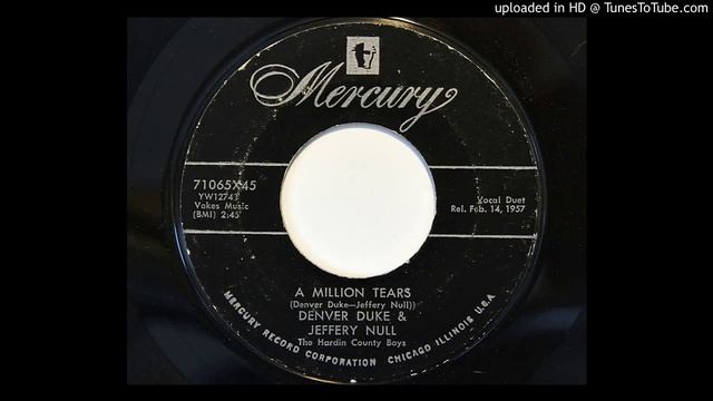 Denver Duke And Jeffery Null - A Million Tears (Mercury 71065) смотреть онлайн