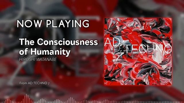 HIROSHI WATANABE - The Consciousness of Humanity смотреть онлайн