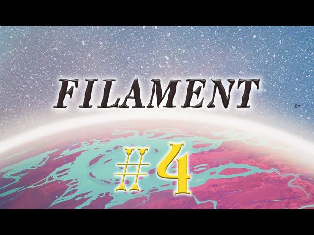 Filament #4 прохождение