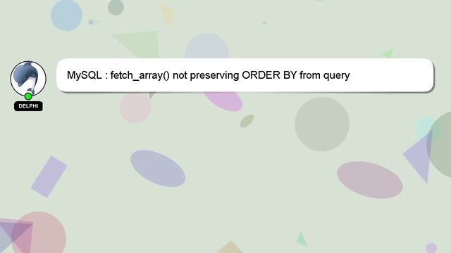 MySQL : fetch_array() not preserving ORDER BY from query смотреть онлайн