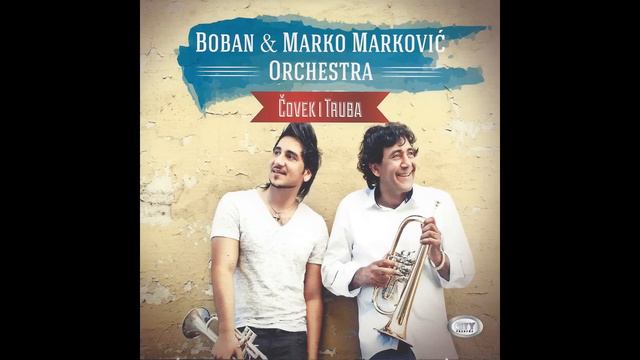 Boban & Marko Markovic Orchestra - Turbo dizel - (Audio 2012) смотреть онлайн