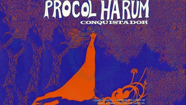 Procol Harum - Conquistador - Full Album смотреть онлайн