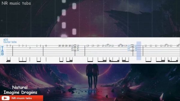 Imagine Dragons - Natural / табы для гитары (guitar tabs + piano)