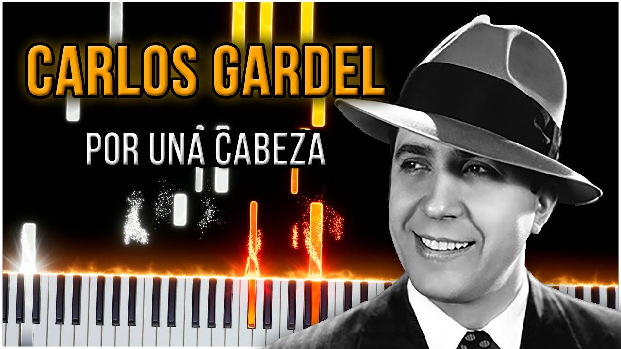 Por Una Cabeza (Carlos Gardel) 【 КАВЕР НА ПИАНИНО 】 смотреть онлайн