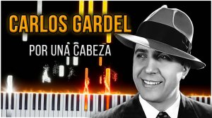 Por Una Cabeza (Carlos Gardel) 【 КАВЕР НА ПИАНИНО 】