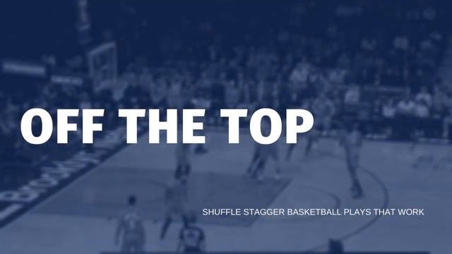 Shuffle Stagger Basketball Plays that Work смотреть онлайн