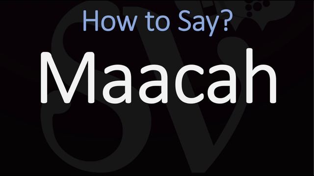 How to Pronounce Maacah? (CORRECTLY) Hebrew Bible Name Pronunciation смотреть онлайн