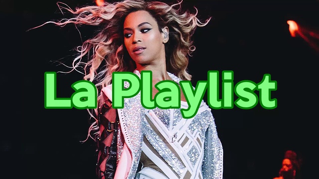 LA PLAYLIST - BEYONCE