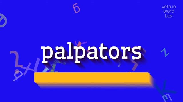 HOW TO PRONOUNCE PALPATORS? #palpators смотреть онлайн