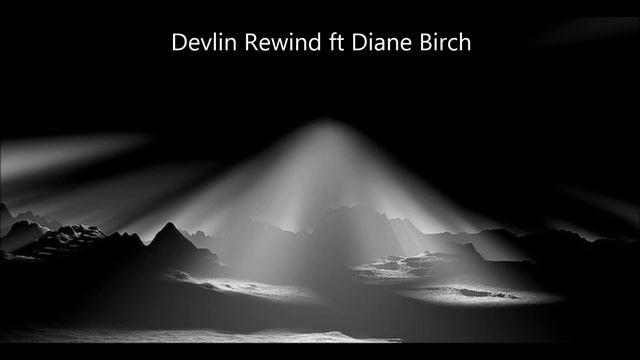 Devlin - Rewind Ft Diane Birch