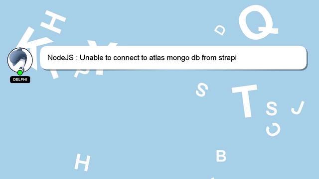 NodeJS : Unable to connect to atlas mongo db from strapi смотреть онлайн