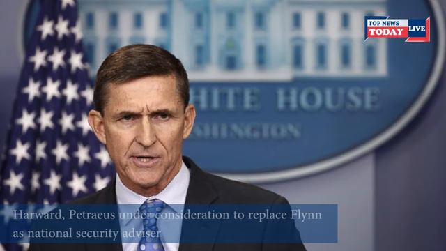 Harward, Petraeus under consideration to replace Flynn as national security adviser | Top News Toda смотреть онлайн