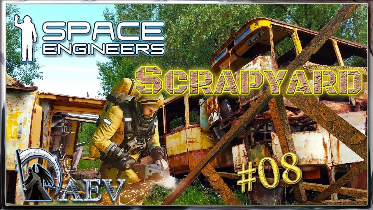 Space Engineers №08 Scrapyard - ScenarioСценарий Свалка!