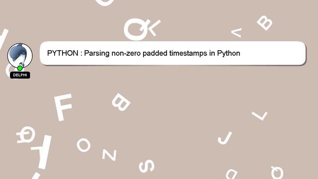 PYTHON : Parsing non-zero padded timestamps in Python смотреть онлайн