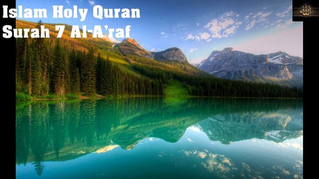 Сура 7 (Аль-Араф {"Преграды"}) | Чтец Бадр аль-Турки | Surah Al-A'raf | Красивое чтение Корана смотреть онлайн