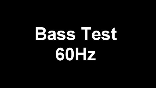 Bass Test - 60Hz (5min Test Tone)
