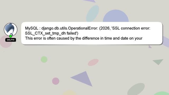 MySQL : django.db.utils.OperationalError: (2026, 'SSL connection error: SSL_CTX_set_tmp_dh failed') смотреть онлайн