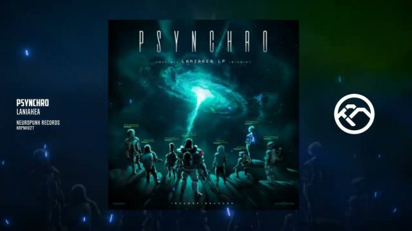 Psynchro - Laniakea [Neuropunk Records]