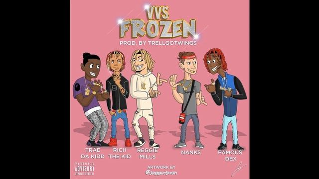 Famous Dex - VVS Frozen Feat. Rich The Kid, Reggie Mills & Nanks смотреть онлайн