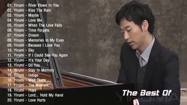 Yiruma Greatest Hits 2021 ♫ Best Songs Of Yiruma ♫ Yiruma Piano Playlist