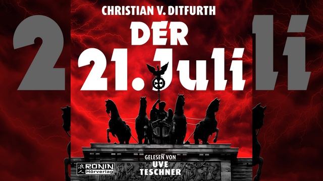 Christian von Ditfurth - Der 21. Juli смотреть онлайн