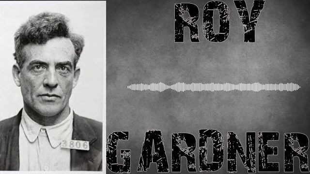# 108 Gangster Le Roi De L'évasion Roy Gardner смотреть онлайн