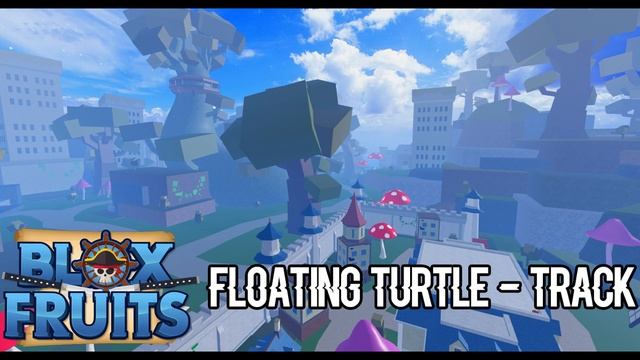 Blox Fruits Track: Floating Turtle смотреть онлайн