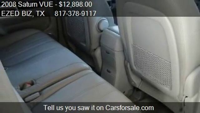 2008 Saturn VUE XE - for sale in FORT WORTH, TX 76106 смотреть онлайн