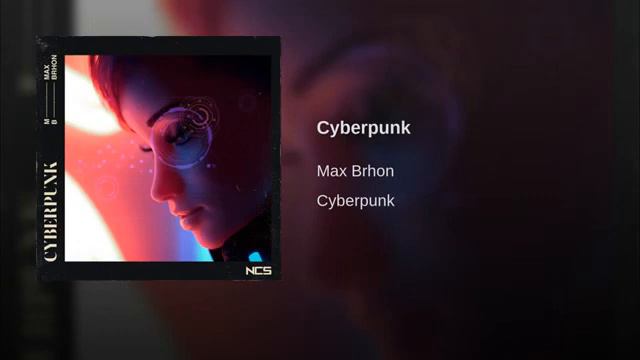 Max Brhon - Cyberpunk [NCS release] смотреть онлайн