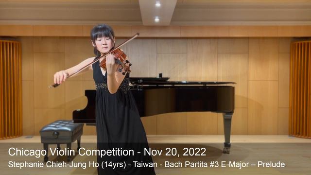 Chicago Violin Competition 2022 - Stephanie Ho (14yrs ) -Taiwan-Bach Partita #3 E-Major – Prelude смотреть онлайн
