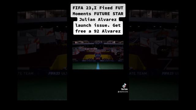 Fifa 23 how to fix FUT Moments FUTURE STAR Julian Alvarez launch issue смотреть онлайн