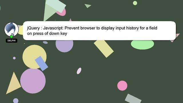 jQuery : Javascript: Prevent browser to display input history for a field on press of down key смотреть онлайн