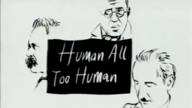 Human All Too Human - Heidegger 