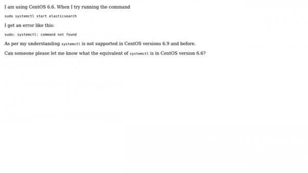 Unix & Linux: "sudo: systemctl: command not found" when run on CentOS 6.6