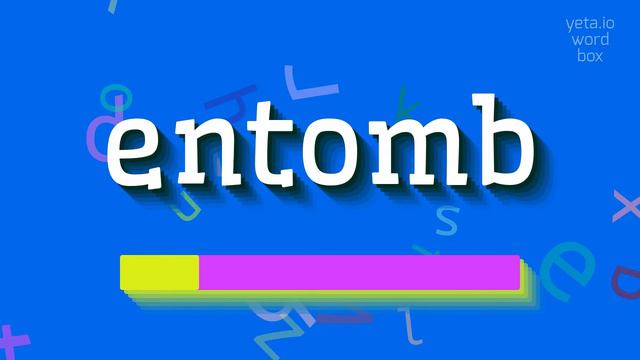 ENTOMB - HOW TO PRONOUNCE ENTOMB? #entomb смотреть онлайн