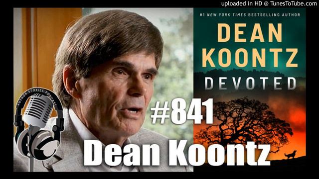 Author Stories Podcast Episode 841 | Dean Koontz Interview смотреть онлайн