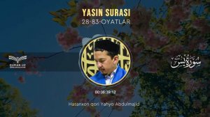 36. YASIN SURASI 28-83-OYATLAR | HASANXON YAHYO ABDULMAJID