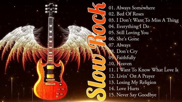 Scorpions, Aerosmith, Bon Jovi, U2, Ledzeppelin, Nirvana ? Best Slow Rock Ballads 80s, 90s ?