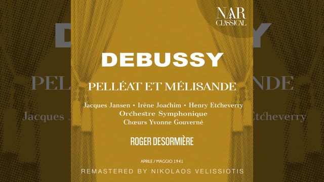 Pelléas et Mélisande, CD 93, ICD 60, Act V: "Ouvrez la fenêtre" (Mélisande, Arkel, Le Médicin) смотреть онлайн