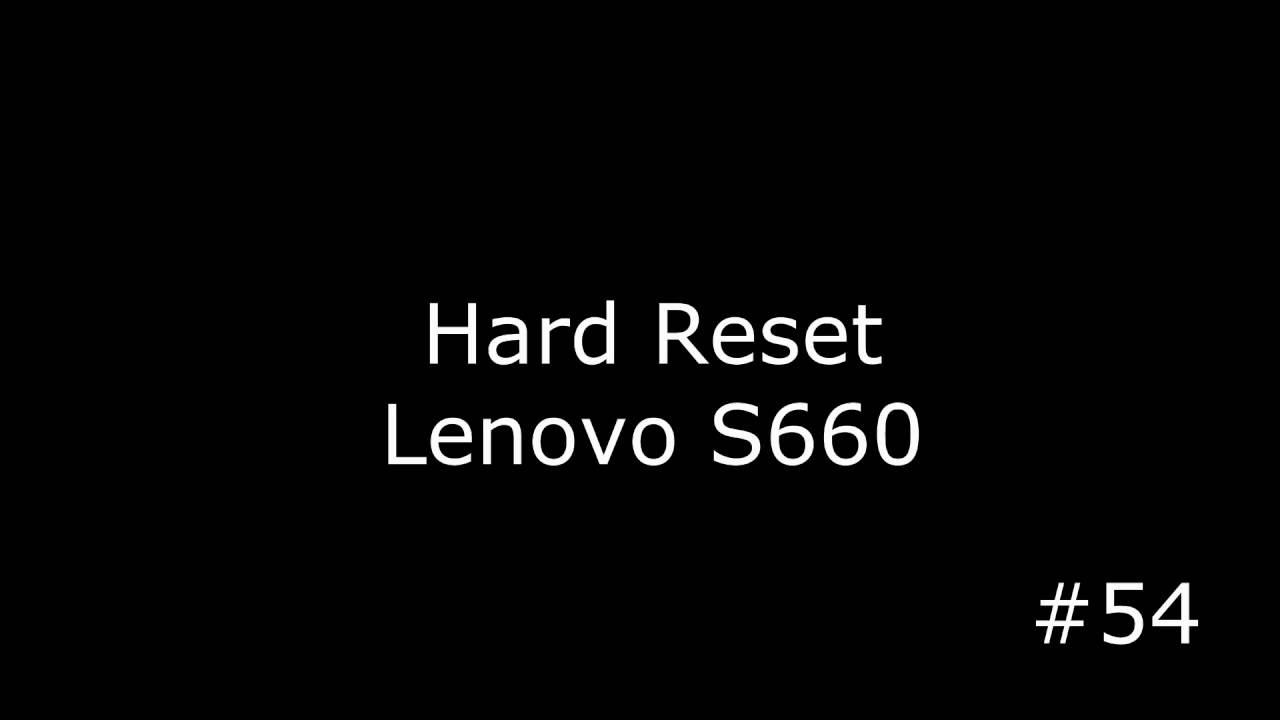 Сброс настроек Lenovo S660 (Hard Reset Lenovo S660)