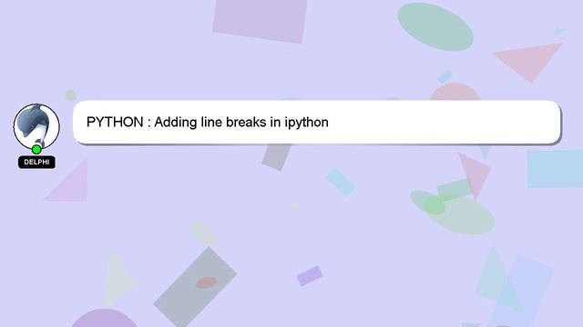 PYTHON : Adding line breaks in ipython смотреть онлайн