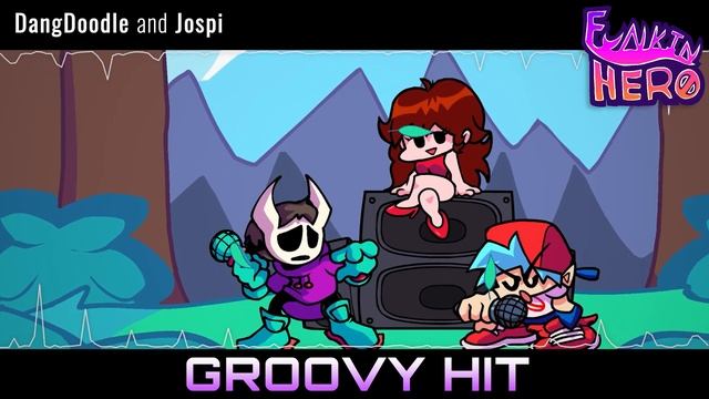 Groovy Hit - Funkin'Hero OST [FLP RELEASE] смотреть онлайн
