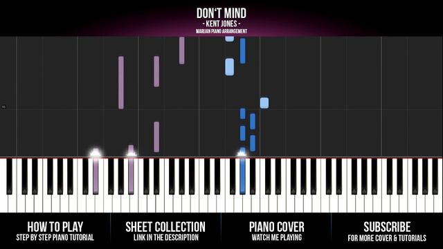How To Play: Kent Jones - Don't Mind | Piano Tutorial + Sheet Music смотреть онлайн