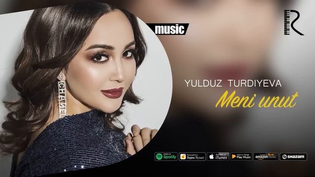 Yulduz Turdiyeva - Meni Unut | Юлдуз Турдиева - Мени унут (AUDIO)