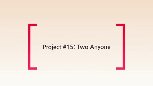 [PROJECT#15] TWO ANYONE! смотреть онлайн